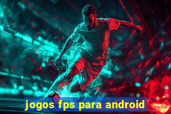 jogos fps para android